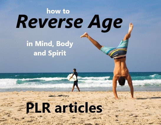 Download a FREE Article: “How to Reverse Age in Mind, Body & Spirit.” Paid Ebook PLR in Canva is Coming Soon!