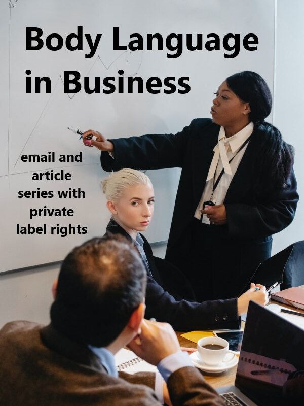 Body Language in Business Private Label Email Series on the Way – with Private Label Rights