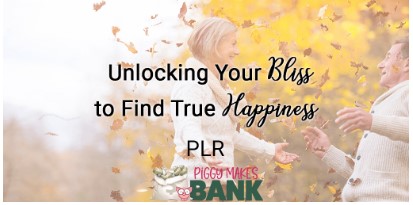 NEW! “Unlocking Your Bliss to Find True Happiness” Done-for-You Coaching Content