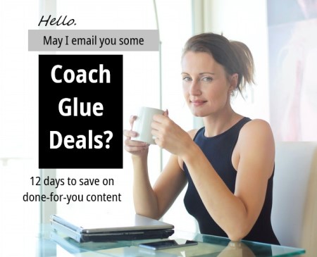 Want Coach Glue 12 Days of Deals Emailed to You?