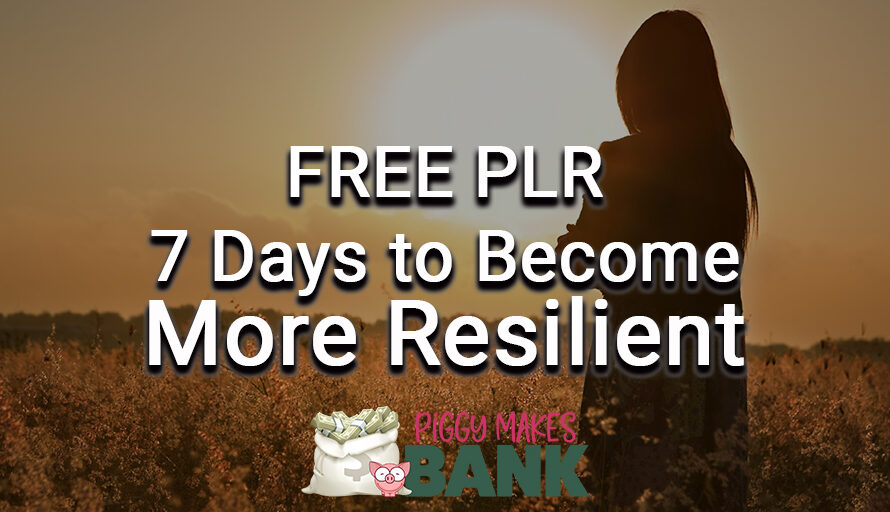 Free 7 Resilience Articles Try Before You Buy