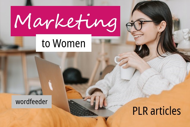 Marketing to Women in the Digital Age PLR Lead Magnet, Blog Posts, Client Resource