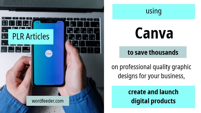 Using Canva to Save Thousands on Professional Quality Design. Make Money with Canva Too