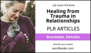 Healing from Trauma Articles PLR