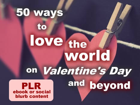 50 Ways to Love on Valentine's Day Ebook or Social Media Blurbs PLR