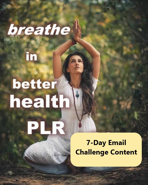 "Breathe in Better Health" Pranayama 7-Day Email or Social Media Challenge PLR