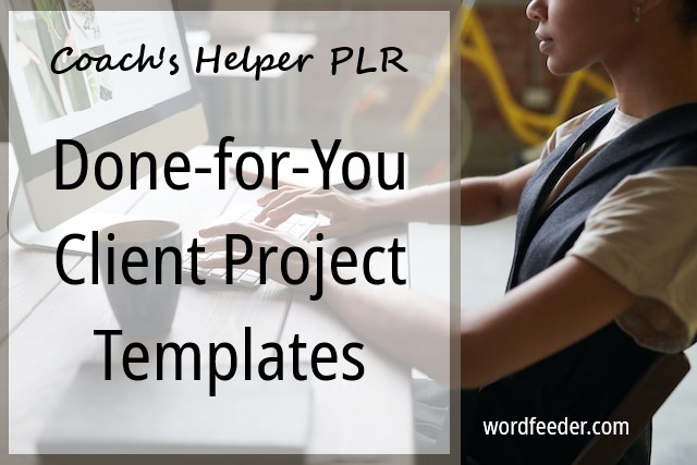 Coach's Helper PLR: Done-for-You Client Project Templates for Freelancers