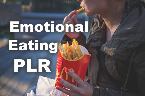 Emotional Eating Weight Loss PLR Articles