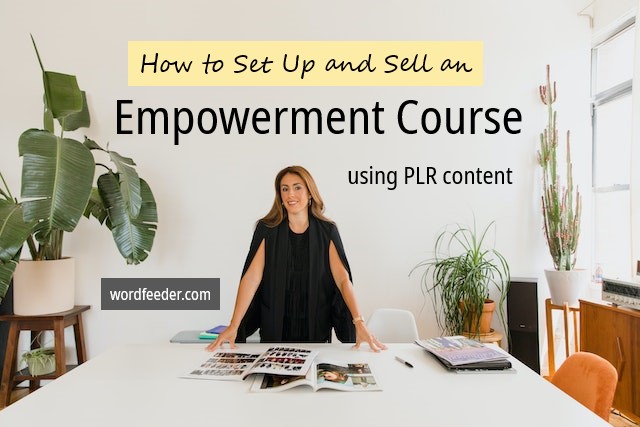 How to Set Up and Sell an Empowerment Course