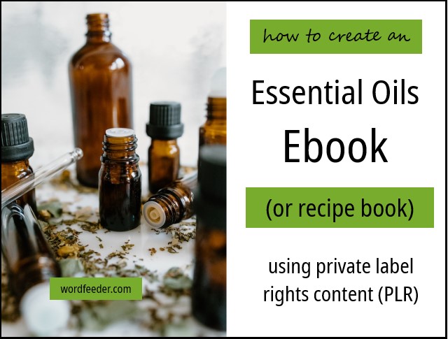 How to Make an Essential Oils Ebook or Recipe Book Using PLR Content