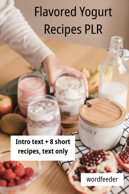 Added Flavored Yogurt Recipes PLR - Intro + 8 Short Recipes 