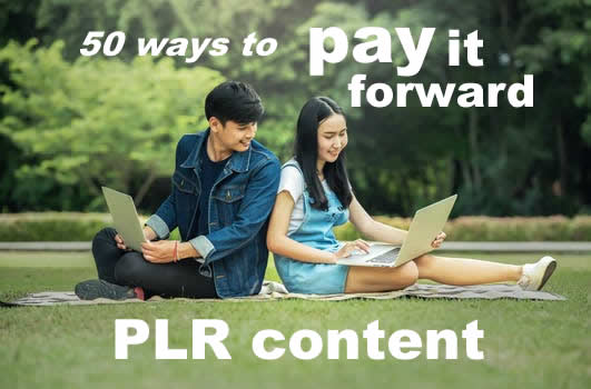 50 Ways to Pay It Forward PLR Social Media Content, Blurbs