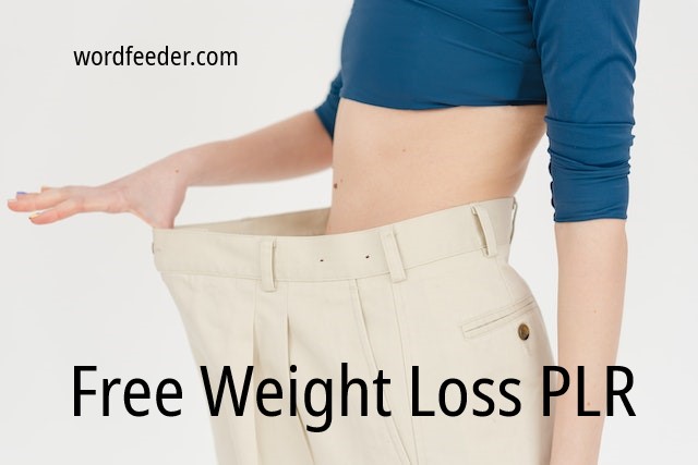 Free Weight Loss PLR Try Before You Buy Content