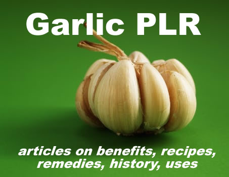 The Magic of Garlic" - Garlic Healing Benefits - PLR Articles