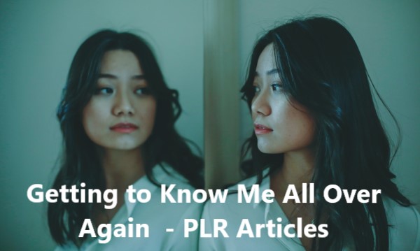 Getting to Know Me PLR Articles