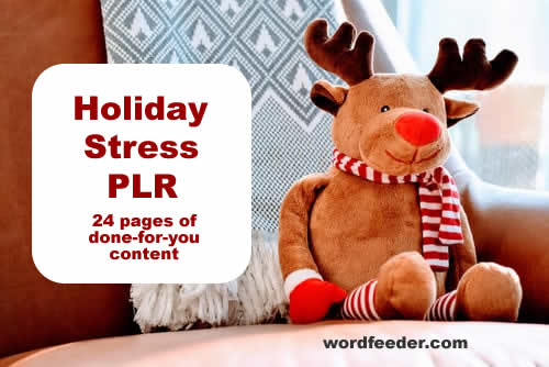 Holiday and Christmas Stress Articles PLR