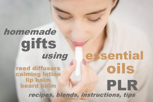 homemade gifts using essential oils PLR