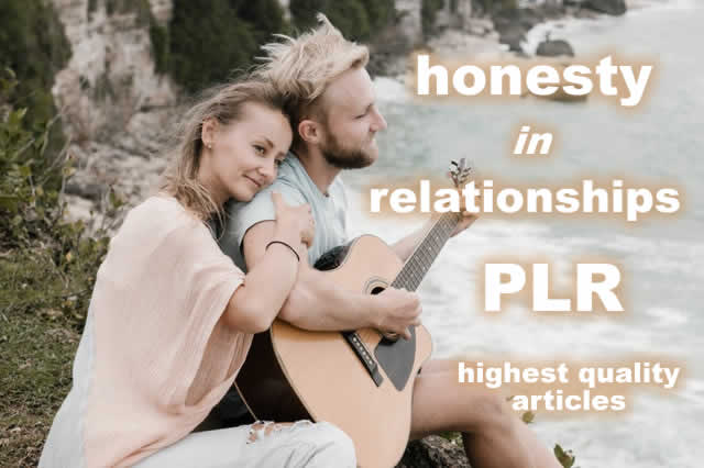 Honesty in Relationships - 15 Articles with Private Label Rights