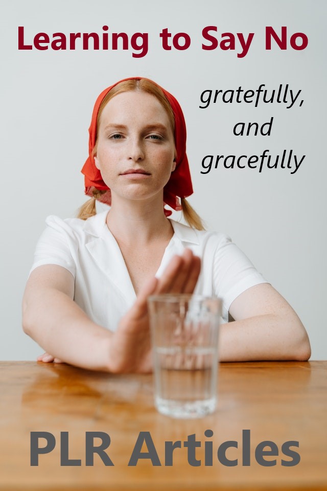 Learning to Say No, Gratefully and Gracefully PLR