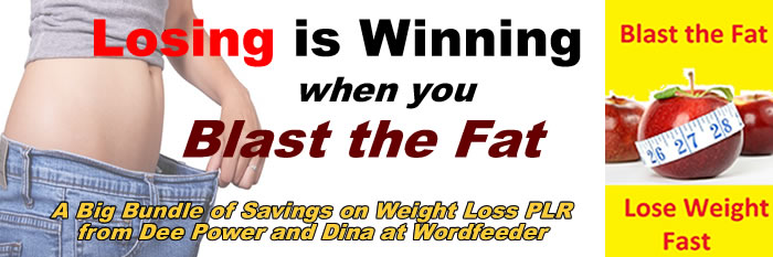 Losing is Winning When You Blast the Fat Double PLR Pack