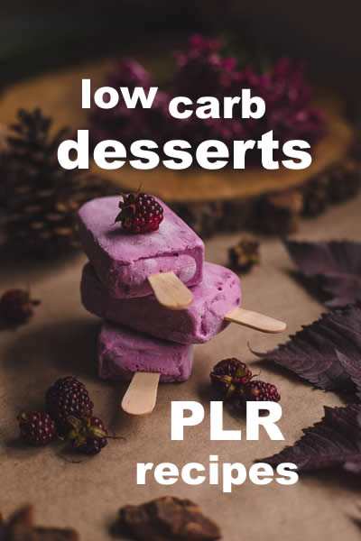 Keto Desserts PLR. 10 Recipes Total