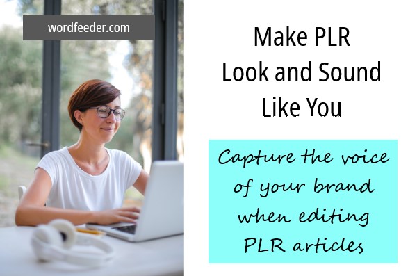 How to Make PLR or Done-for-You Content Sound Like You