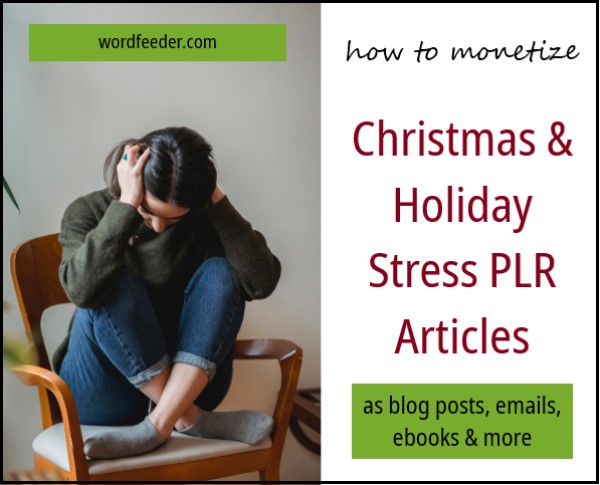 Monetize Christmas and Holiday Stress Content