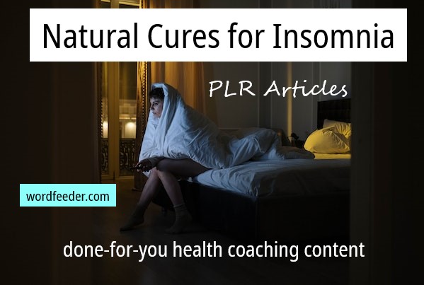 Natural Cures for Insomnia PLR Articles, Prewritten Content