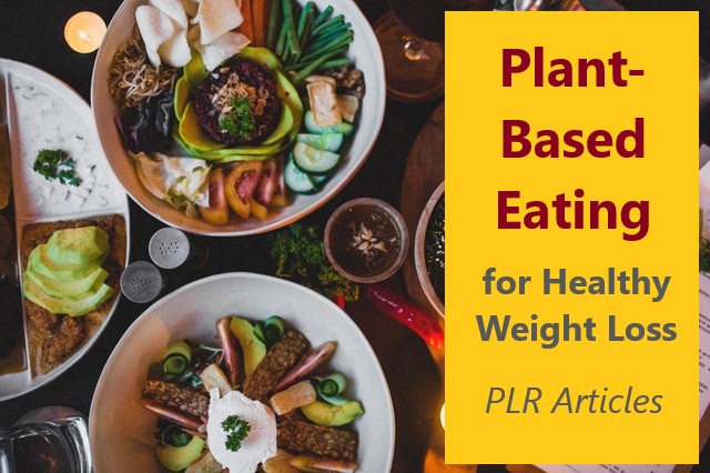 Plant Based Diet PLR Articles