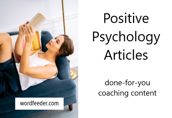 Positive Psychology Articles | Done-for-You Coaching Content with Private Label Rights 