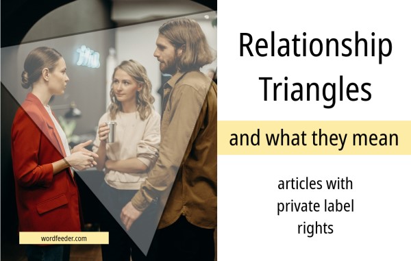 Relationship Triangles and What They Mean PLR Articles