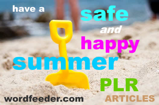 Safe and Happy Summer PLR Articles 