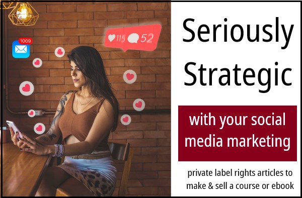 Seriously Strategic Social Media Marketing PLR