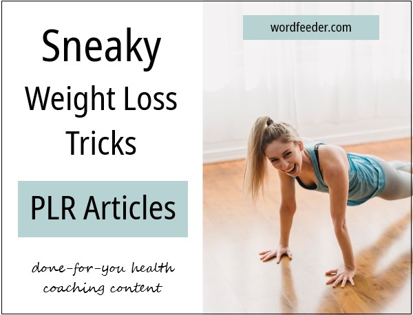 Sneaky Weight Loss Tips PLR, Weight Loss Mindset Articles