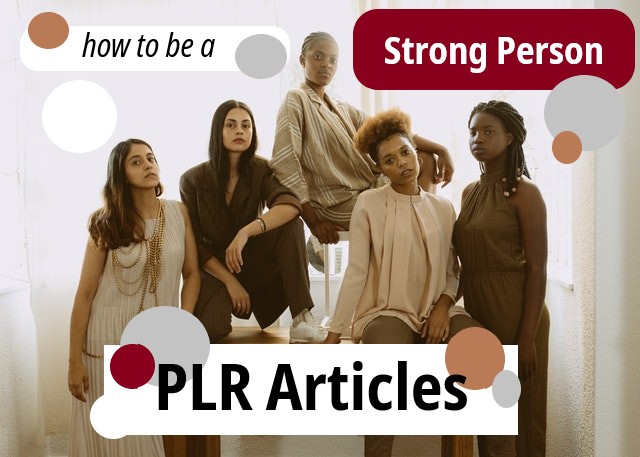 How to be a Strong Person PLR