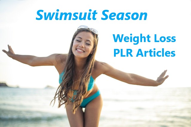 Swimsuit Season Weight Loss PLR - 15 Articles